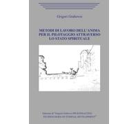 Metodi di lavoro dell'anima per il pilotaggio attraverso lo stato spirituale