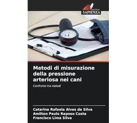 Metodi di misurazione della pressione arteriosa nei cani: Confronto tra metodi