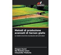 Metodi di produzione avanzati di Sarson giallo: Le moderne tecniche di produzione dei semi oleosi