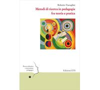 Metodi di ricerca in pedagogia fra teoria e pratica [Paperback] [Dec 12, 2025] T