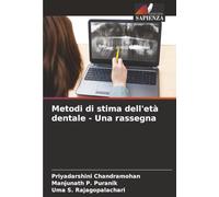 Metodi di stima dell'età dentale - Una rassegna