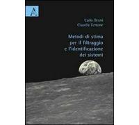 Metodi di stima per il filtraggio e l'identificazione dei sistemi