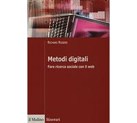 Metodi digitali. Fare ricerca sociale con il web