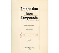 Metodi e pedagogia ARTE TRIPHARIA MANCHADA Y MUNOZ - ENTONACION BEN TEMPERADA LIBRO 1 Formazione musicale - solfgio