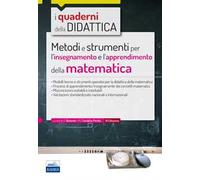 Metodi e strumenti per l'insegnamento e l'apprendimento della matematica. Didattica della matematica per i docenti delle scuole secondarie. Con estensioni online