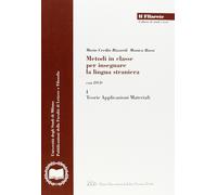 Metodi in Classe per Insegnare la Lingua Straniera. Con DVD
