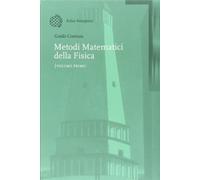 Metodi matematici della Fisica. Vol. 1