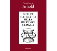 Metodi matematici della meccanica classica - 2025 - Editori Riuni