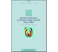 Metodi matematici e statistici nelle scienze della terra. Vol. 1 - Buccian...
