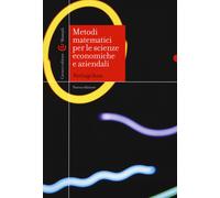 Metodi matematici per le scienze economiche e aziendali. Nuova ediz. - Zez...