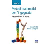 Metodi matematici per l'ingegneria. Test e richiami di teoria