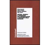 Metodi, modelli e tecnologie dell'informazione a supporto delle decisioni