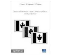 Metodi Monte Carlo e delle Catene di Markov: una introduzione. Con software
