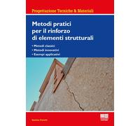 Metodi pratici per il rinforzo di elementi strutturali - 2018 - M
