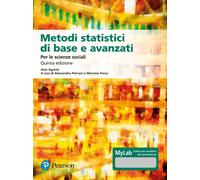 Metodi statistici di base e avanzati per le scienze sociali. Ediz. MyLab. ...
