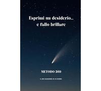 METODO 369: Esprimi un desiderio... e fallo brillare