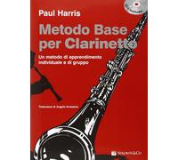Metodo base per clarinetto. Con CD Audio [Paperback] [Sep 13, 2010] Harris, Paul