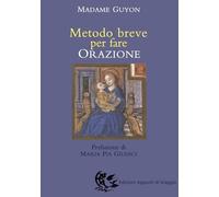 Metodo breve per fare orazione