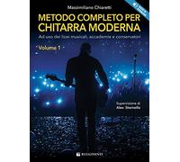 Metodo completo per chitarra moderna. Con ear-training e teoria musicale. Con audio in download (Vol. 1)