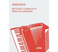 Método completo teórico-práctico para acordeón: Sistema “a piano” y “cromático” desde 24 a 140 bajos