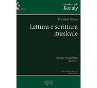 Metodo corale Kodály. Lettura e scrittura musicale, Libro per l’insegnante (Vol. 1)