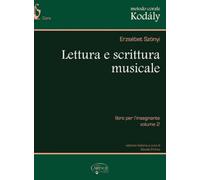 Metodo corale Kodály. Lettura e scrittura musicale. Libro per l’insegnante (Vol. 2)
