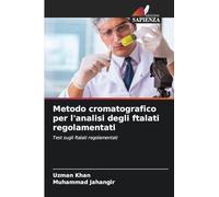Metodo cromatografico per l'analisi degli ftalati regolamentati: Test sugli ftalati regolamentati