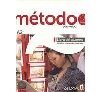 Método de español. A2. Libro del alumno. Per le Scuole superiori. Con CD Audio. Con espansione online [Lingua spagnola]: Libro del alumno + CD (A2): Vol. 2