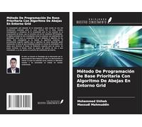 Método De Programación De Base Prioritaria Con Algoritmo De Abejas En Entorno Grid