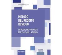 Libri Daniele Balducci - Metodo Del Reddito Residuo. Un Nuovo Metodo Misto Per V