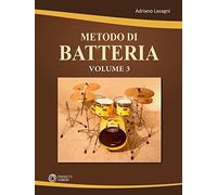 Metodo di batteria. Vol. 3 - Lasagni Adriano
