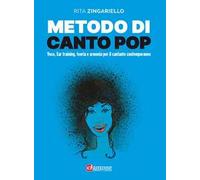 Metodo di canto pop. Voce, ear training, teoria e armonia per il cantante contemporaneo