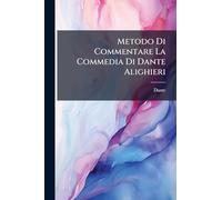 Metodo Di Commentare La Commedia Di Dante Alighieri