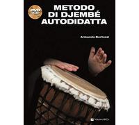 Metodo di Djembé autodidatta. Con DVD-ROM