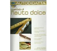 METODO DI FLAUTO DOLCE AUTODIDATTA + CD
