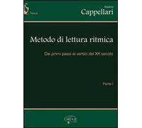Metodo di lettura ritmica. Dai primi passi ai veritici del XX secolo. Vol. 1