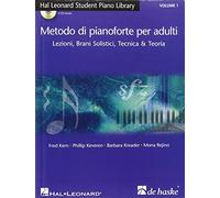 Metodo di pianoforte per adulti Volume 1 Lezione, Brani Solistici, Tecnica & Teoria + 2 CD