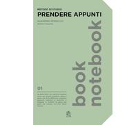 Metodo di studio. Prendere appunti. Quaderno operativo