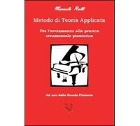 Metodo di teoria applicata per l'avviamento della pratica strumentale pianistica