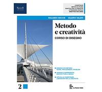 Metodo e creatività. Per le Scuole superiori. Con ebook. Con espansione online (Vol. 2)