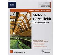 Metodo e creatività. Vol. unico. Con Eserciziario. Per le Scuole superiori. Con ebook. Con espansione online