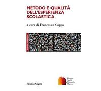 Metodo e qualità dell'esperienza scolastica