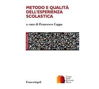 Metodo e qualità dell'esperienza scolastica