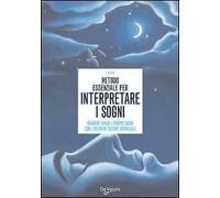 Metodo essenziale per interpretare i sogni