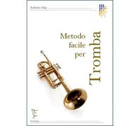 METODO FACILE PER TROMBA ED.EUFONIA