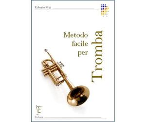 METODO FACILE PER TROMBA ED.EUFONIA