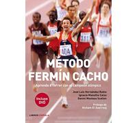 Método Fermín Cacho: Aprende a correr con el campeón olímpico