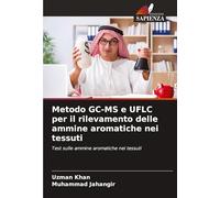 Metodo GC-MS e UFLC per il rilevamento delle ammine aromatiche nei tessuti: Test sulle ammine aromatiche nei tessuti