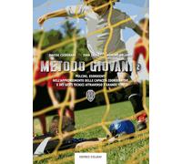 Metodo giovani 2. Pulcini, esordienti nell'apprendimento delle capicità coordina