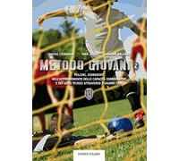 Metodo giovani 2. Pulcini, esordienti nell'apprendimento delle capicità coordinative e dei gesti tecnici attraverso 5 grandi temi. Con DVD